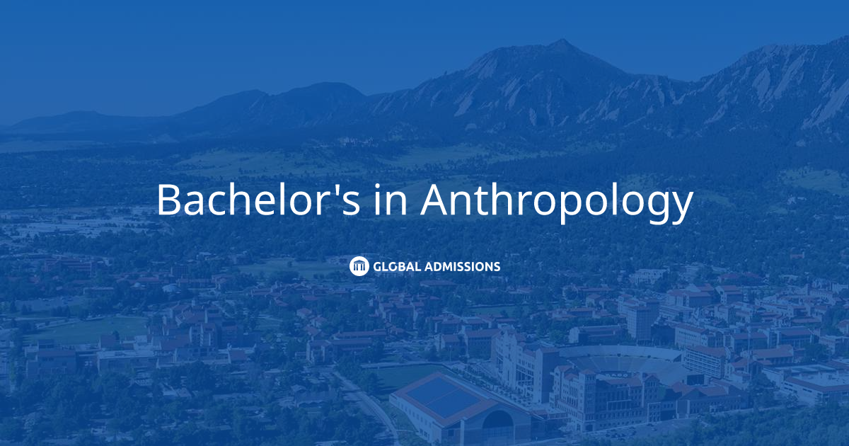Bachelor's in Anthropology at University of Colorado Boulder Global